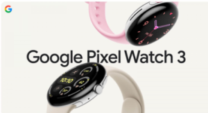 Google Pixel Watch 3 With Brighter Actua Display Launched in India